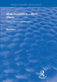 White Counsellors - Black Clients (eBook, PDF) White Counsellors - Black Clients (eBook, PDF)