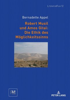 Robert Musil und Amos Gitai: Die Ethik des Moeglichkeitssinns (eBook, ePUB) - Bernadette Appel, Appel