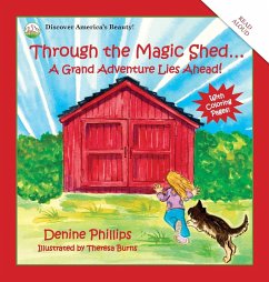 Through the Magic Shed - Phillips, Denine W