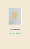 Liebe und träumen (eBook, ePUB) Liebe und träumen (eBook, ePUB)