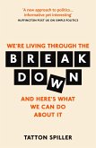 We're Living Through the Breakdown (eBook, ePUB)