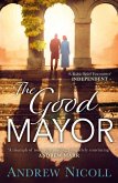The Good Mayor (eBook, ePUB) The Good Mayor (eBook, ePUB)