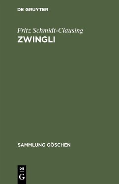 Zwingli (eBook, PDF) - Schmidt-Clausing, Fritz
