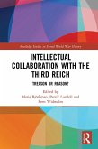 Intellectual Collaboration with the Third Reich (eBook, ePUB)