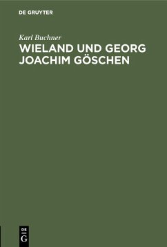 Cover Wieland und Georg Joachim Göschen (eBook, PDF)
