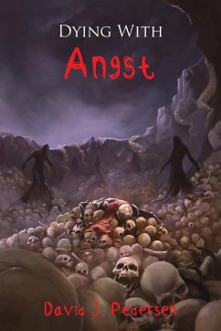 Dying with Angst - Pedersen, David J.