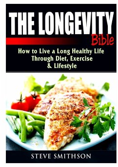 The Longevity Bible - Smithson, Steve