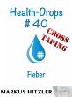Health-Drops #40 - Cross-Taping (eBook,... - Bild 1
