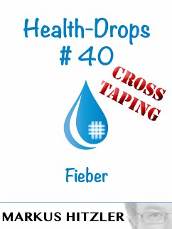 Health-Drops #40 - Cross-Taping (eBook, ePUB) - Hitzler, Markus