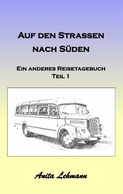 Auf den Strassen nach Süden (eBook, ePUB) - Lehmann, Anita