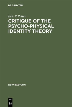Critique of the Psycho-Physical Identity Theory (eBook, PDF) - Polten, Eric P.