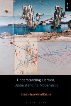 Understanding Derrida, Understanding Modernism (eBook, PDF)