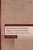 Investment and Human Rights in Armed Conflict (eBook, ePUB)