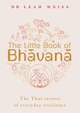 The Little Book of Bhavana (eBook, ePUB)