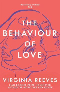 The Behaviour of Love (eBook, ePUB) - Reeves, Virginia