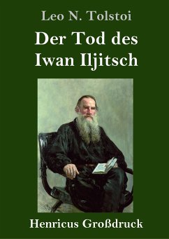 Der Tod des Iwan Iljitsch (Großdruck) - Tolstoi, Leo N.