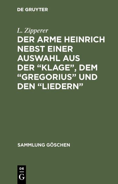 Der arme Heinrich nebst einer Auswahl aus der Der arme Heinrich nebst einer Auswahl aus der