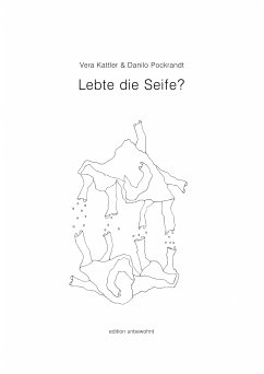 Lebte die Seife? (eBook, ePUB) - Kattler, Vera; Pockrandt, Danilo