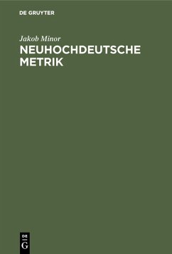 Neuhochdeutsche Metrik (eBook, PDF) - Minor, Jakob