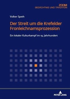 Der Streit um die Krefelder Fronleichnamsprozession (eBook, ePUB) - Volker Speth, Speth