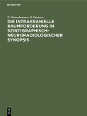 Die intrakranielle Raumforderung in szintigraphisch-neuroradiologischer Synopsis (eBook, PDF)