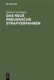 Das neue preußische Strafverfahren (eBook, PDF)