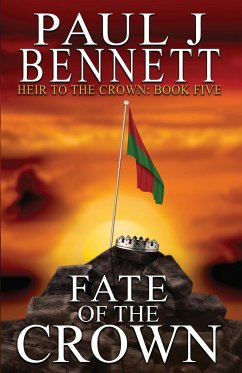 Fate of the Crown - Bennett, Paul J