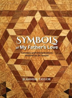 Symbols of My Father's Love - Taylor, Jeannine D