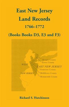 East New Jersey Land Records, 1766-1772 (Books D3, E3 and F3) - Hutchinson, Richard S.