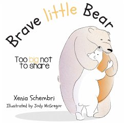 Brave Little Bear - Schembri, Xenia