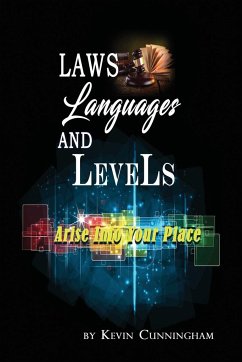 Laws, Languages, And Levels: Arising Into Your Place - Cunningham, Kevin