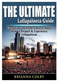 Cover The Ultimate Lollapalooza Guide