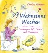 39 Wahnsinns Wochen - Wahre Cartoons zu... - Bild 1