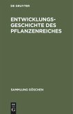 Entwicklungsgeschichte des Pflanzenreiches (eBook, PDF)