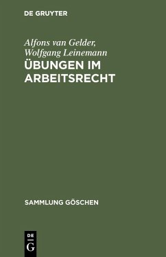 Übungen im Arbeitsrecht (eBook, PDF) - Gelder, Alfons van; Leinemann, Wolfgang