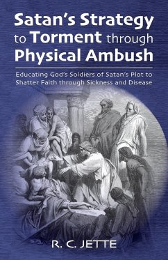 Satan's Strategy to Torment through Physical Ambush