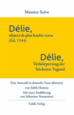 Délie, objet de plus haulte vertu (Éd. 1544) - Délie, Verkörperung der höchsten Tugend - Scève, Maurice