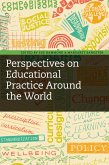 Perspectives on Educational Practice Around the World (eBook, PDF)