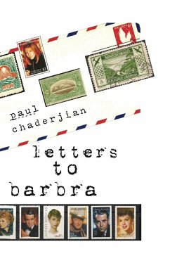 Letters to Barbra - Chaderjian, Paul