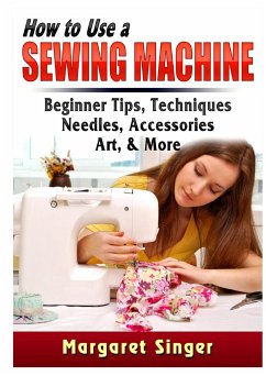 How to Use a Sewing Machine - Singer, Margaret