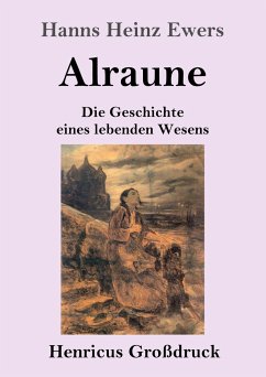 Alraune (Großdruck) - Ewers, Hanns Heinz