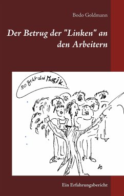 Der Betrug der &quote;Linken&quote; an den Arbeitern (eBook, ePUB)