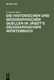 Die historischen und geographischen Quellen in Jaqut's Geographischem Wörterbuch (eBook, PDF)