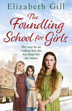 The Foundling School for Girls (eBook, ePUB) - Gill, Elizabeth