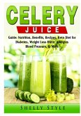 Celery Juice Guide