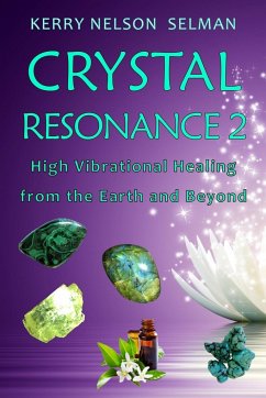 Crystal Resonance 2 - Nelson Selman, Kerry