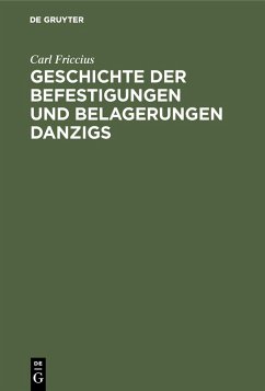 Cover Geschichte der Befestigungen und Belagerungen Danzigs (eBook, PDF)
