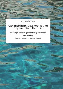 Ganzheitliche Diagnostik und Regenerative Medizin (eBook, ePUB)