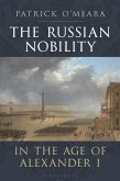 The Russian Nobility in the Age of Alexander I (eBook, ePUB)