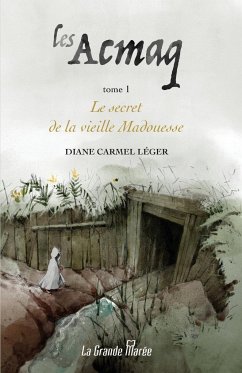 Les Acmaq - Tome 1 - Carmel Léger, Diane